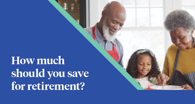 How much should you save for retirement